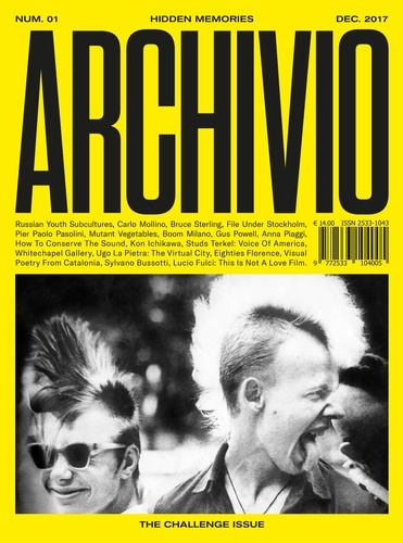 Archivio Magazine - Archivio N° 1 : The Challenge Issue.