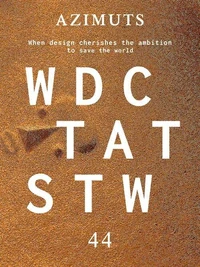 WDCTATSTW (When Design Cherishes The Ambition To Save The World)