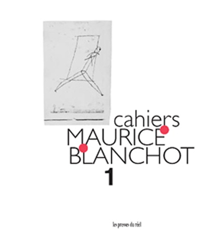 Monique Antelme et Danielle Cohen-Levinas - Cahiers Maurice Blanchot N° 1 : .