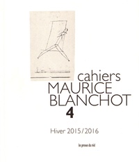 Danielle Cohen-Levinas et Michael Holland - Cahiers Maurice Blanchot N° 4, Hiver 2015-2016 : Blanchot / Bataille.
