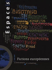 Gérard Azoulay - Espace(s) Hors série : Fictions européennes - Littérature et création.