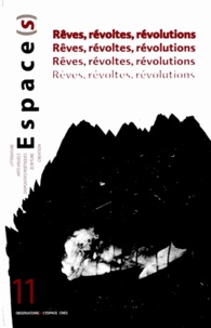 Gérard Azoulay - Espace(s) N° 11 : Rêves, révoltes et révolutions.