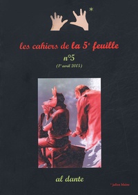 Julien Blaine - Les cahiers de la 5e feuille N° 5, Avril 2005 : .