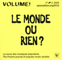 Séverin Guillard et Marie Sonnette - Volume ! 17 N° 2, 2020 : Le monde ou rien ? - Légitimité et authenticité dans les musiques hip hop.