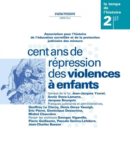 Presses universitaires de Rennes - Revue d'histoire de l'enfance  : Numéro 2 | 1999 - Cent ans de répressions des violences à enfants - RHEI.