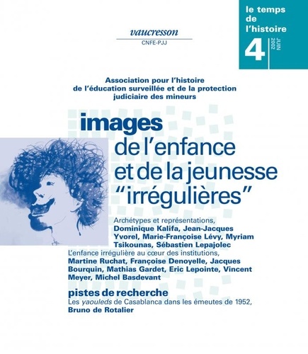Presses universitaires de Rennes - Revue d'histoire de l'enfance  : Numéro 4 | 2002 - Images de l’enfance et de la jeunesse « irrégulières » - RHEI.