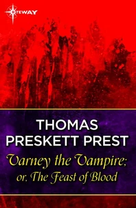Varney the Vampire; or, The Feast of Blood