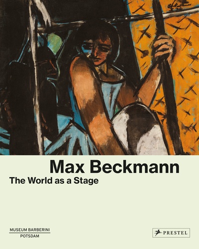  Prestel - Max Beckmann the world as a stage.