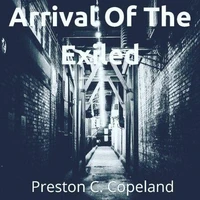 Arrival Of The Exiled