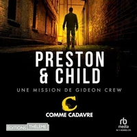 C comme cadavre: Une mission de Gideon Crew