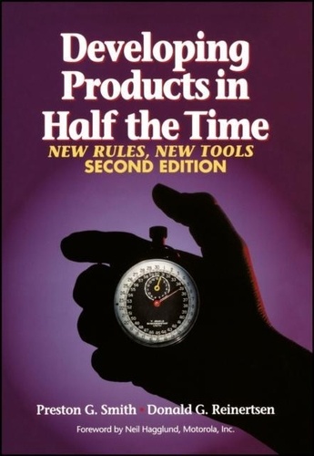 Preston G. Smith - Developing Products in Half the Time: New Rules, New Tools.