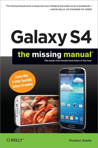 Preston Gralla - Galaxy S4: The Missing Manual.