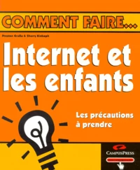 Internet Et Les Enfants. Les Precautions A Prendre