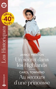 Un secret dans les Highlands ; Au secours d'une princesse