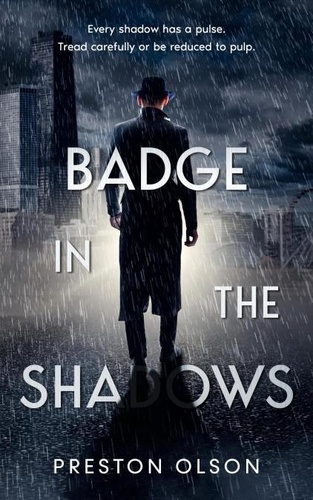  Preston Olson - Badge in the Shadows.