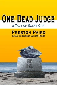 One Dead Judge: A tale of Ocean City