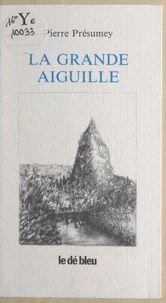 La grande aiguille