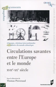 Circulations savantes entre l'Europe et le monde (XVIIe-XXe siècle)