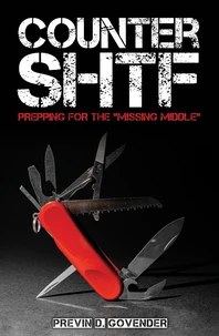 Counter SHTF: Prepping for the Missing Middle
