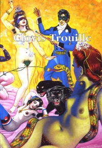 Parcours à travers l'oeuvre de Clovis Trouille (1889-1975)