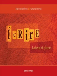 Ecrire labeur et plaisir *** voir via medias