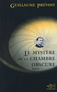 Le mystère de la chambre obscure