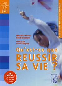 Qu'est-ce que réusir sa vie ?