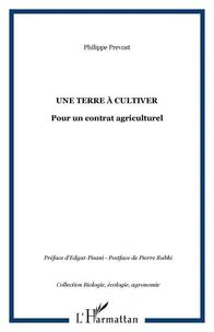 Une terre à cultiver: pour un contrat agriculturel