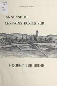Analyse de certains écrits sur Nogent-sur-Seine