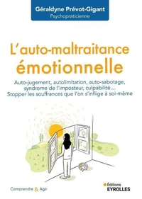 L'auto-maltraitance émotionnelle