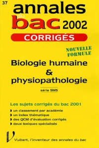 Biologie Humaine & Physiopathologie Serie Sms. Corriges 2002