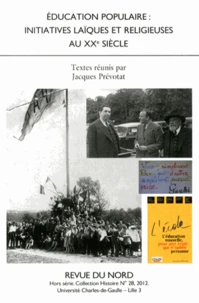 Education populaire : initiatives laïques et religieuses au XXe siècle