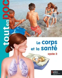Le corps et la santé Cycle 3