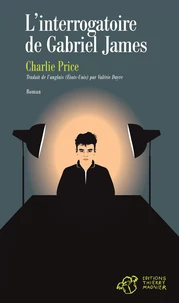 L'interrogatoire de Gabriel James