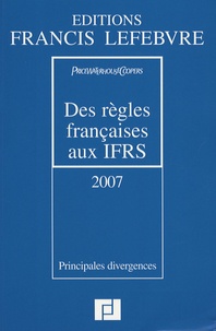  PriceWaterhouseCoopers - Des règles françaises aux IFRS - Principales divergences.
