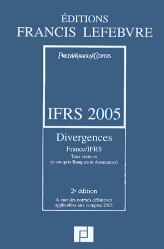  PriceWaterhouseCoopers - IFRS 2005 - Divergences France/IFRS.