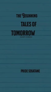 The beginning tales of tomorrow