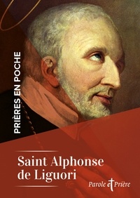 Prières en poche - Saint Alphonse de Liguori.