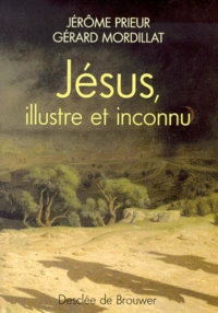 Jesus, Illustre Et Inconnu
