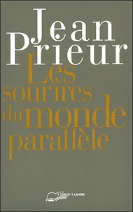 Les sourires du monde parallèle