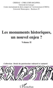 Les monuments historiques, un nouvel enjeu ? Volume 2