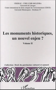Les monuments historiques, un nouvel enjeu ? Volume 2