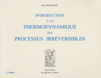Introduction à la thermodynamique des processus irréversibles