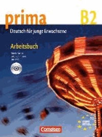 Prima B2: Band 6. Arbeitsbuch mit CD - Deutsch für Jugendliche.