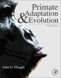 Primate Adaptation and Evolution.