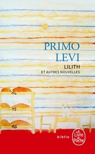 Primo Levi - Lilith et autres nouvelles.