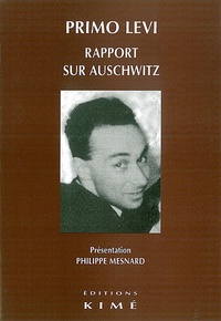 Primo Levi - Rapport sur Auschwitz.