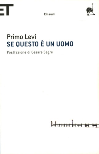 Primo Levi - Se questo è un uomo.