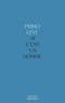 Primo Levi - Si c'est un homme.