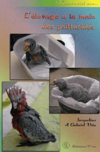 L'élevage à la main des psittacidés